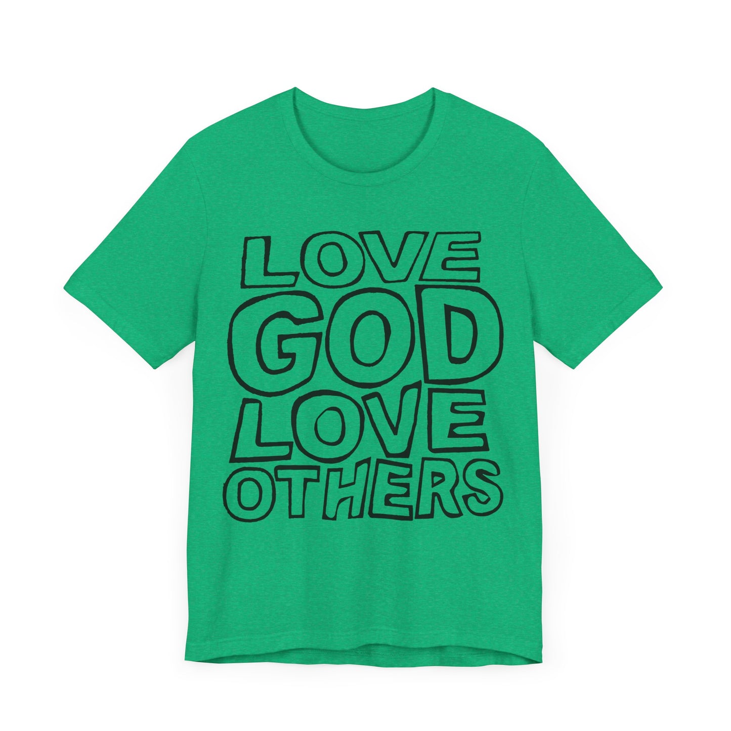 "Love God, Love Others" Adult Unisex Short Sleeve Tee