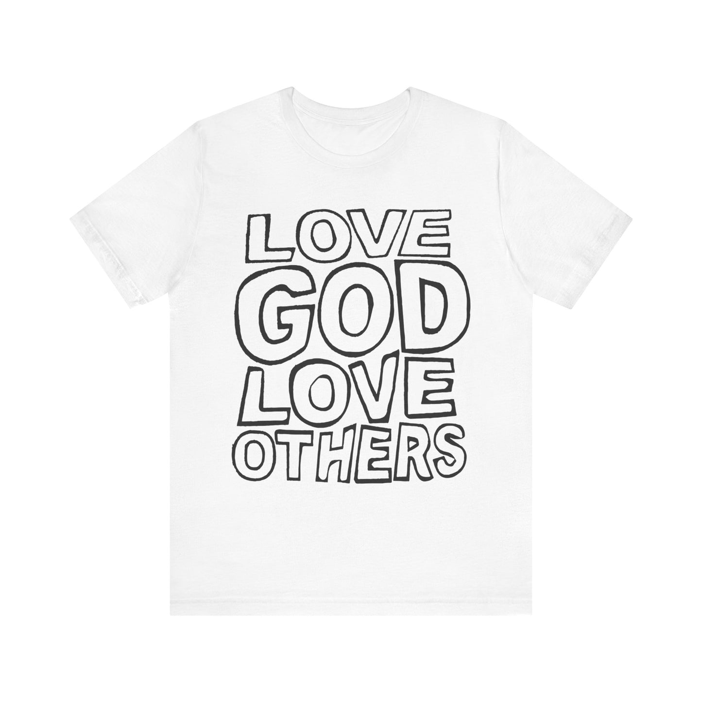 "Love God, Love Others" Adult Unisex Short Sleeve Tee