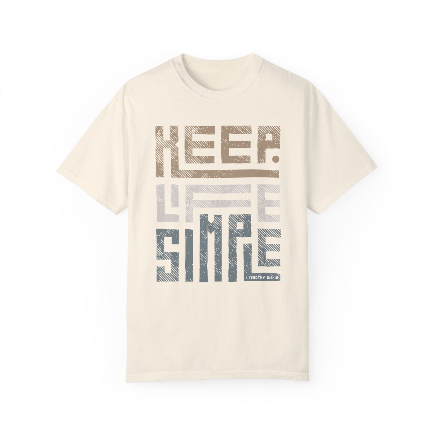 "Keep Life Simple" (1 Timothy 6: 6-10) Adult Unisex Short Sleeve Tee