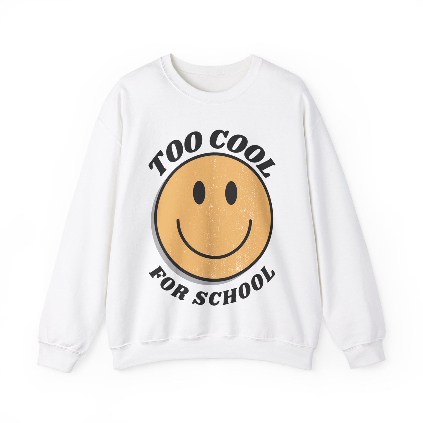 "Too Cool for School" Adult Unisex Heavy Sweatshirt