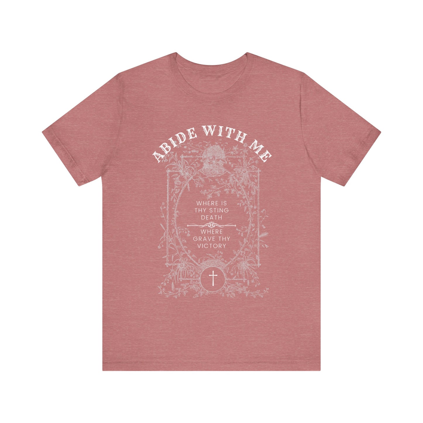 "Abide with Me" Adult Unisex Short Sleeve Tee