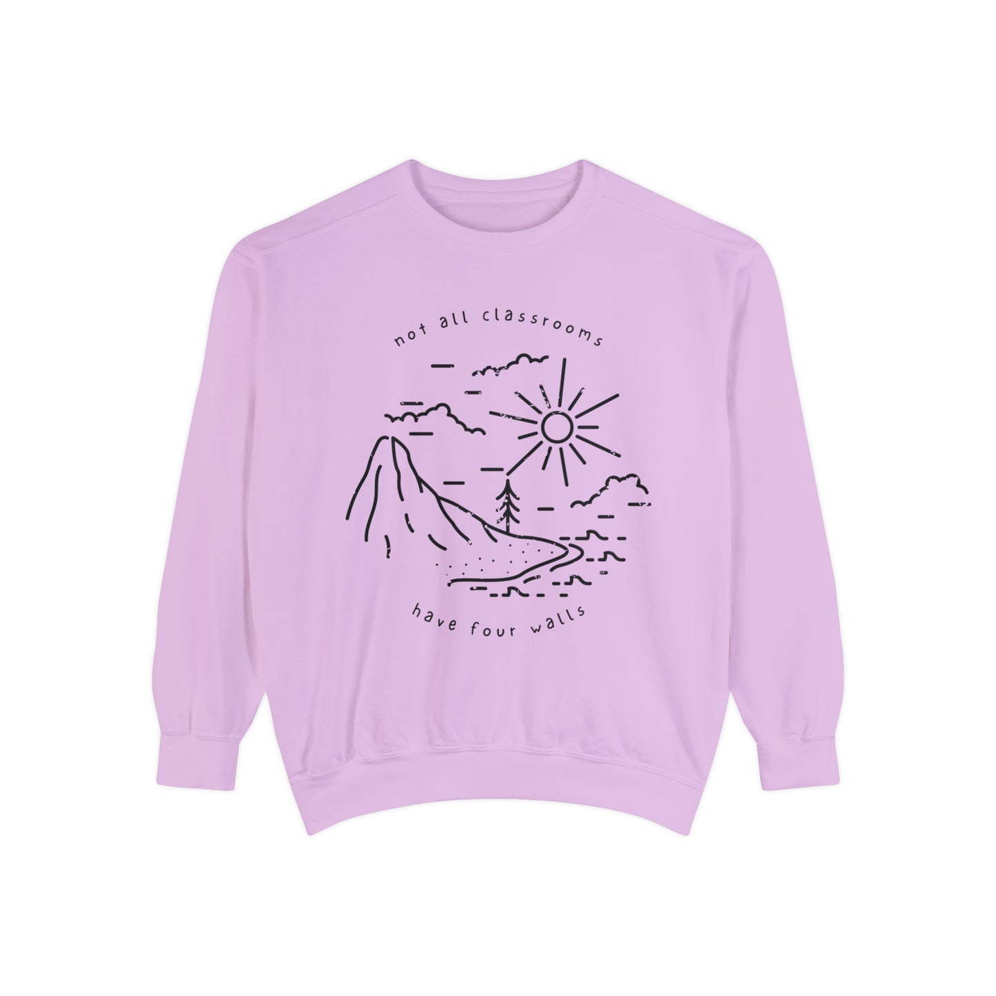 "Not All Classrooms" Adult Unisex Sweatshirt