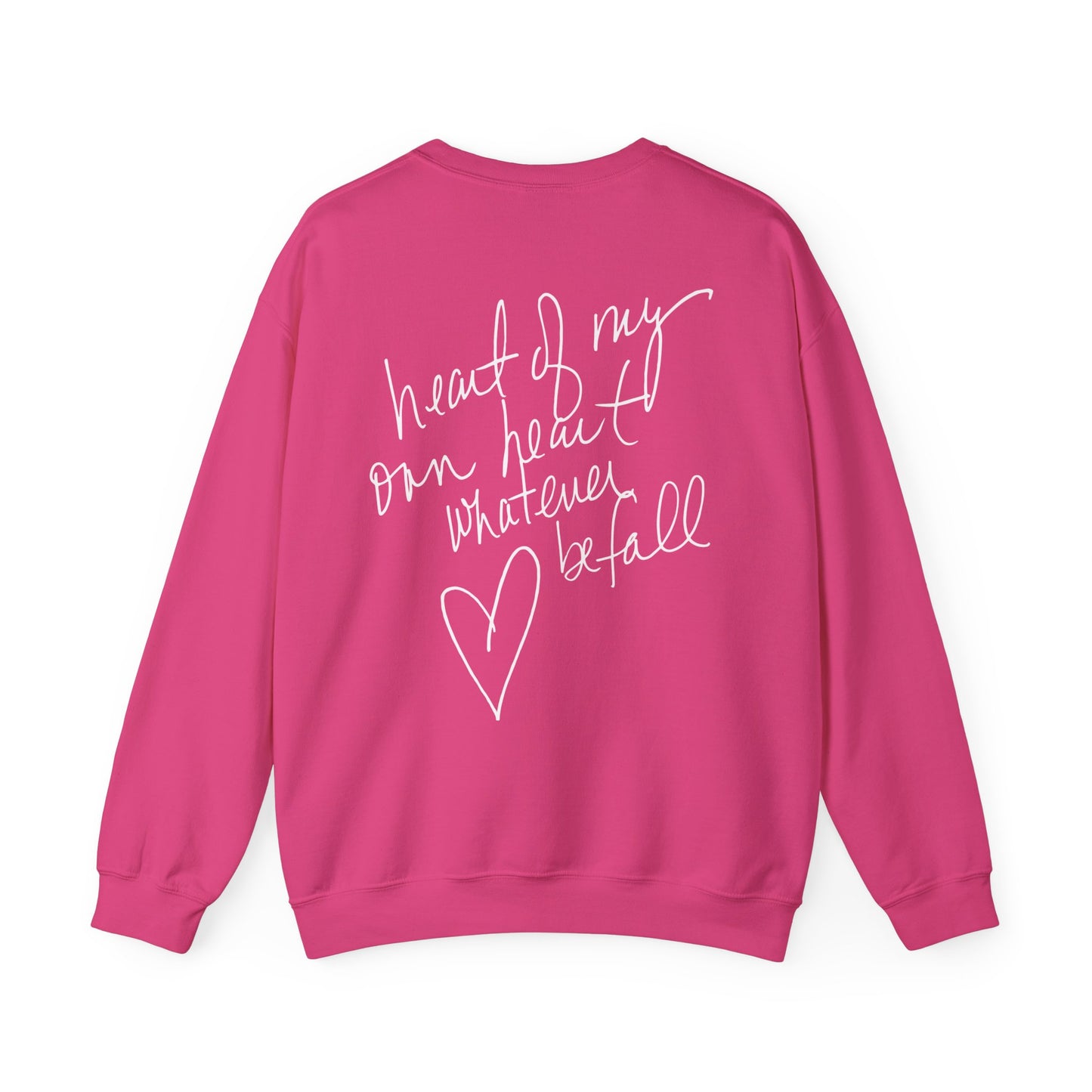 "Heart of My Own Heart" Adult Unisex Heavy Sweatshirt (front and back)