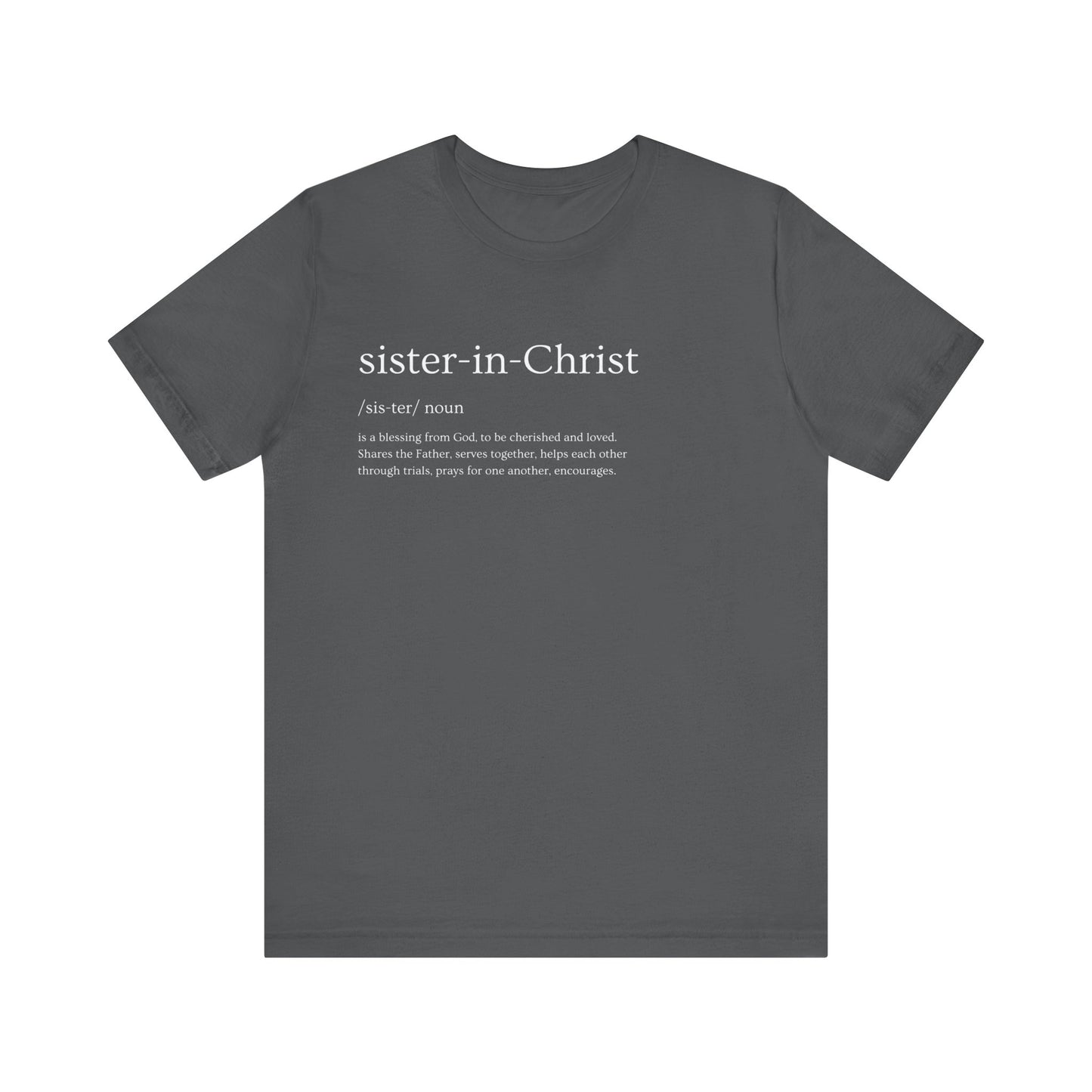 "Sister in Christ" Adult Unisex Short Sleeve Tee