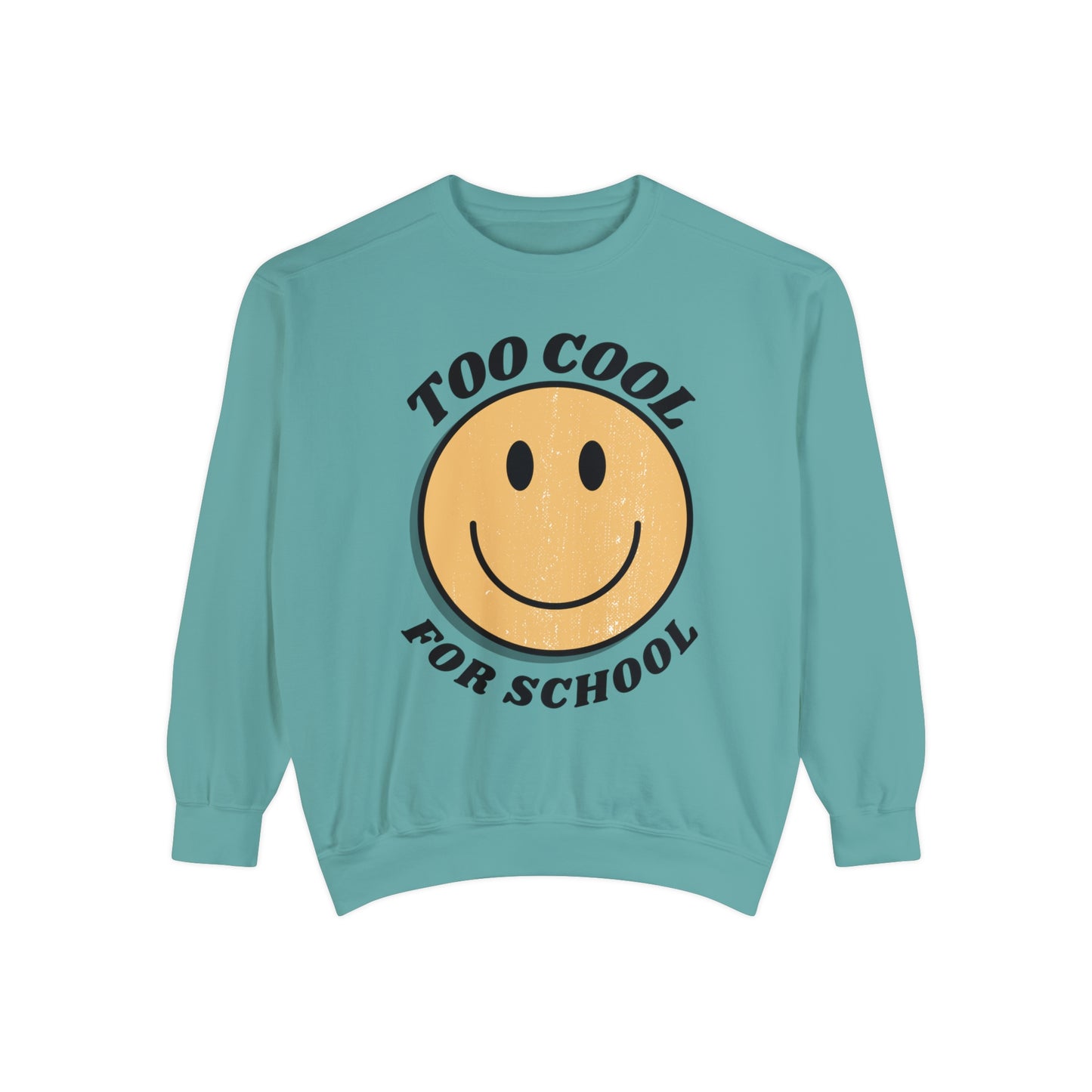 "Too Cool for School" Adult Lightweight Unisex Sweatshirt