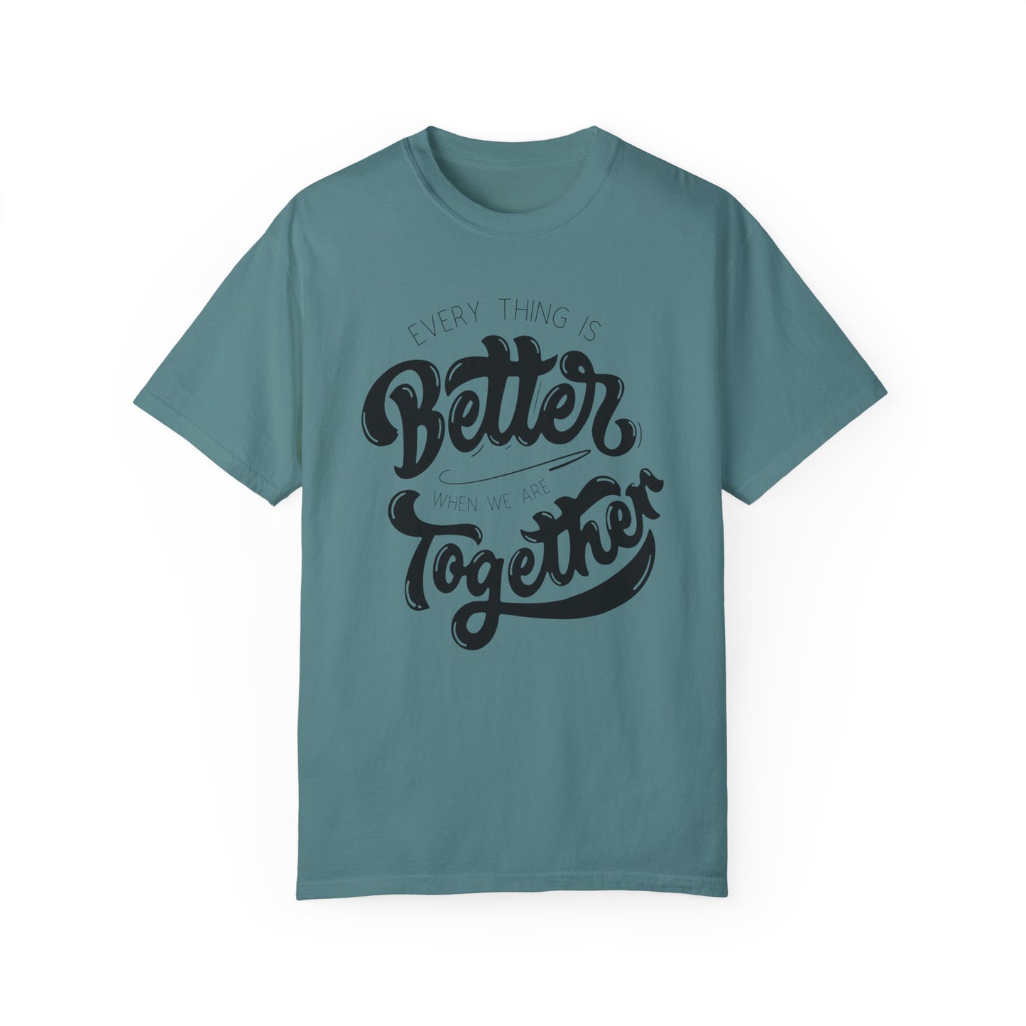 "Better Together" Adult Unisex Short Sleeve Tee