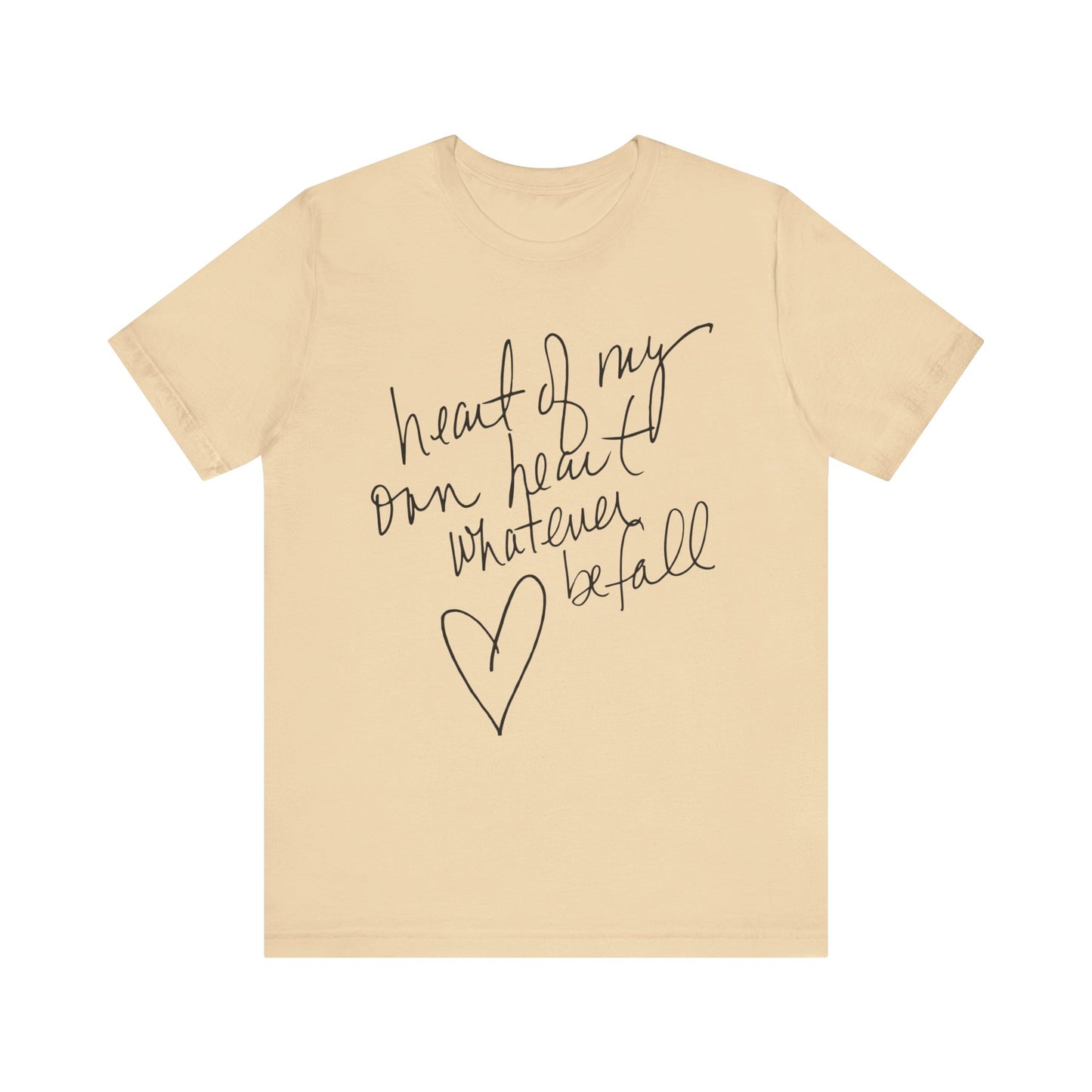 "Heart of My Own Heart" Adult Unisex Short Sleeve Tee