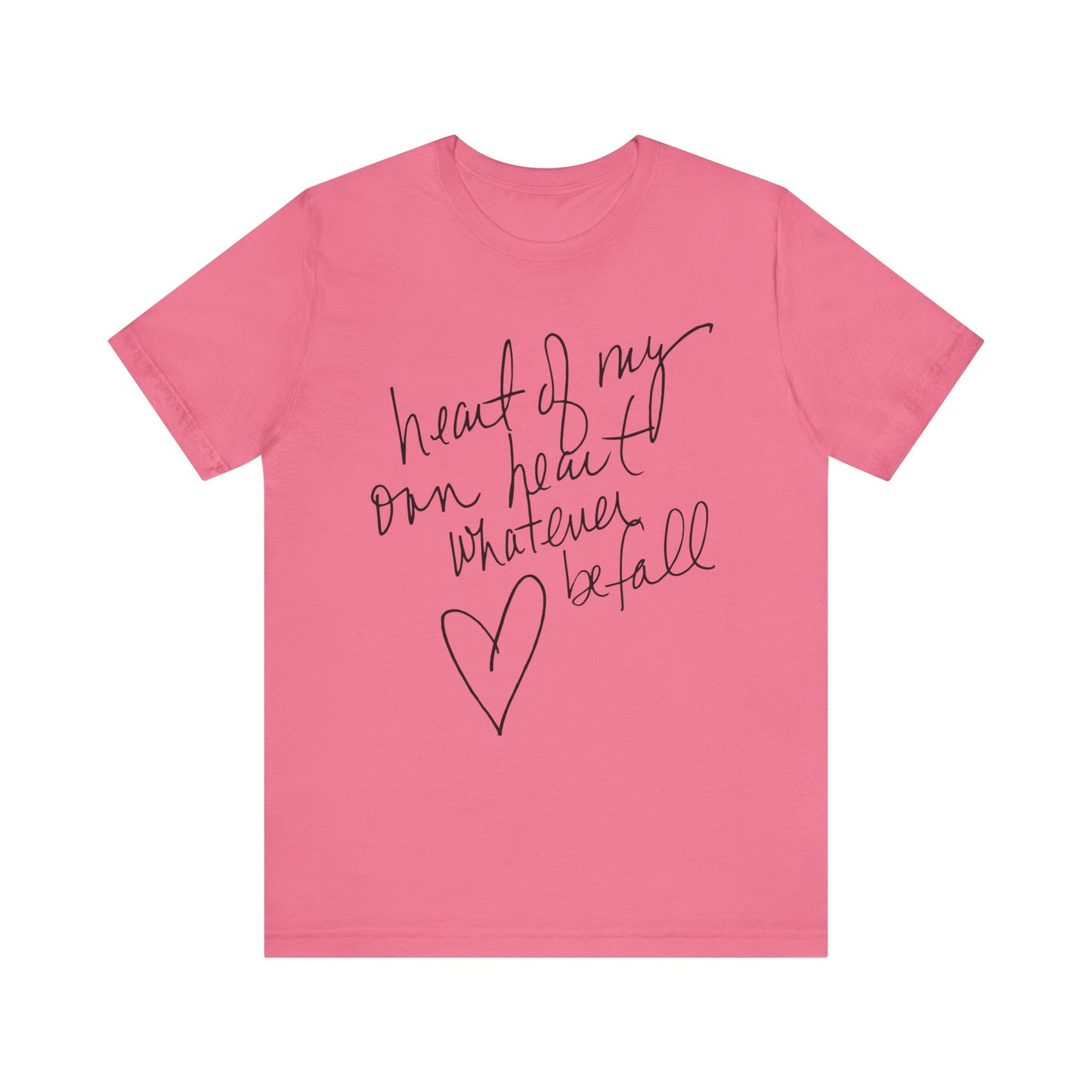 "Heart of My Own Heart" Adult Unisex Short Sleeve Tee