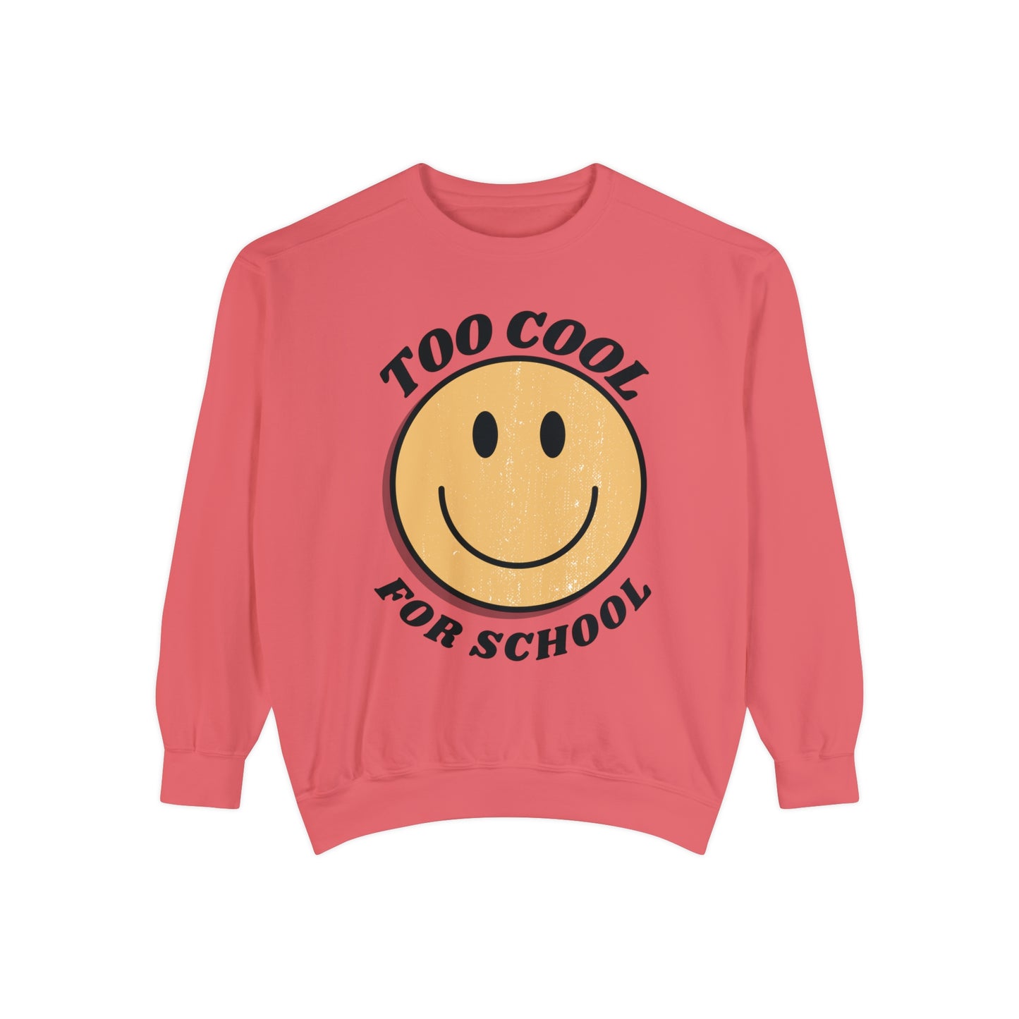 "Too Cool for School" Adult Lightweight Unisex Sweatshirt