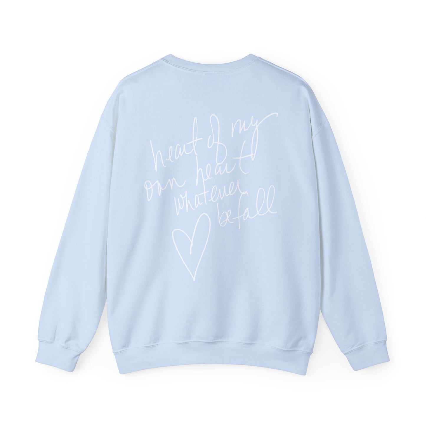 "Heart of My Own Heart" Adult Unisex Heavy Sweatshirt (front and back)