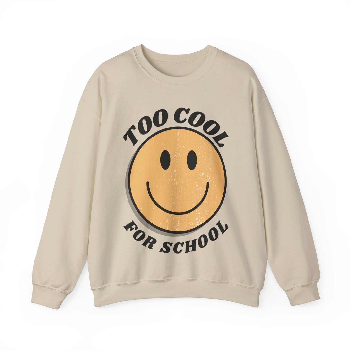 "Too Cool for School" Adult Unisex Heavy Sweatshirt