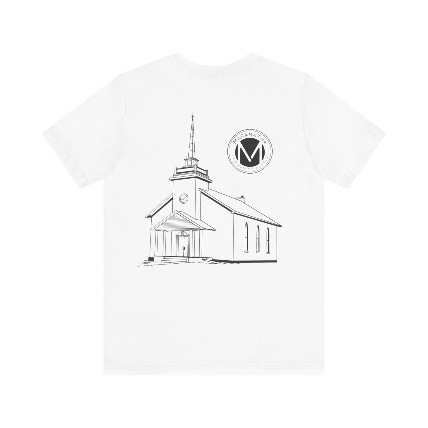 "Maranatha Church" Adult Unisex Short Sleeve Tee (front and back)