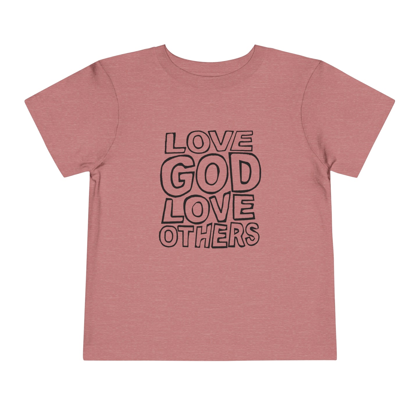 "Love God, Love Others" Toddler Short Sleeve Tee