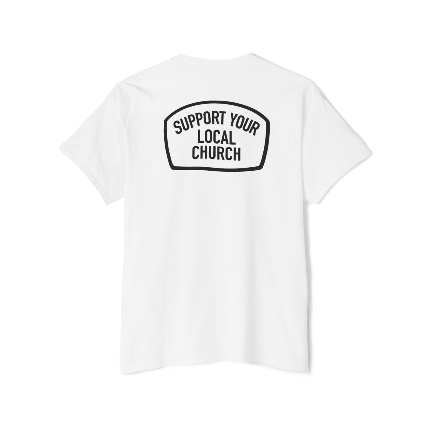 "Support Your Local Church" Adult Unisex Pocket Tee (front and back)