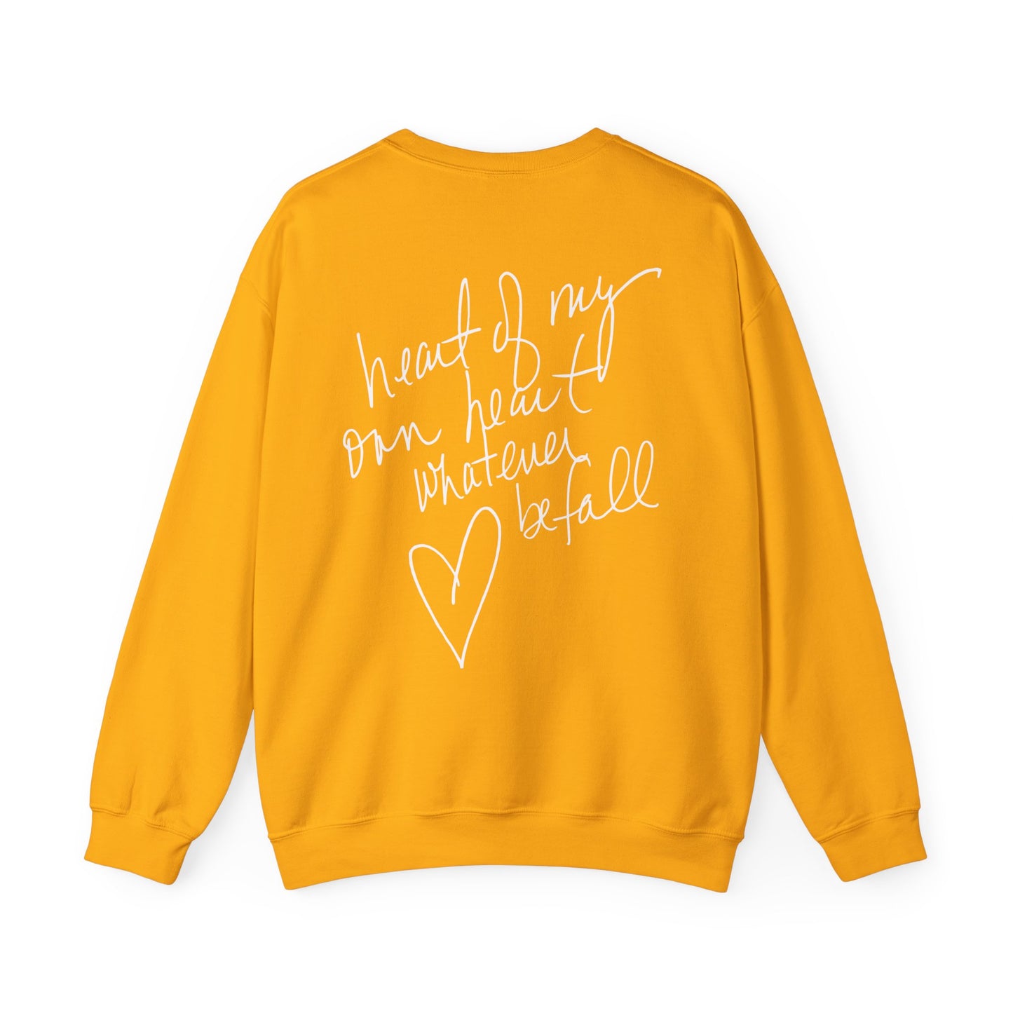 "Heart of My Own Heart" Adult Unisex Heavy Sweatshirt (front and back)