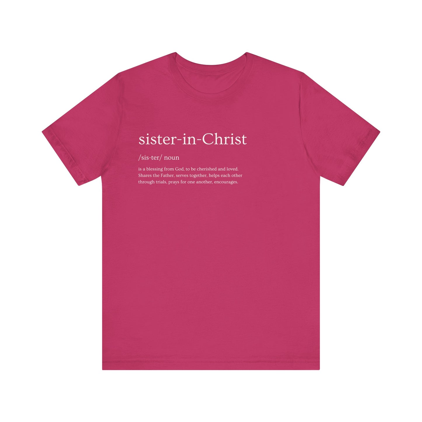 "Sister in Christ" Adult Unisex Short Sleeve Tee