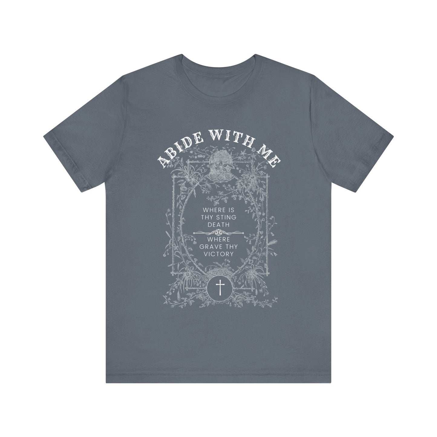 "Abide with Me" Adult Unisex Short Sleeve Tee