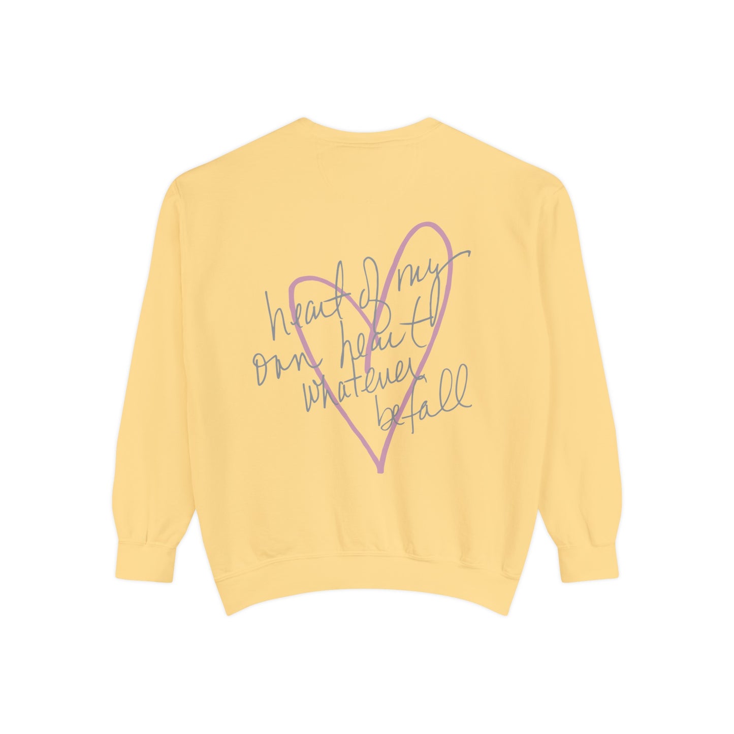 "Heart of My Own Heart" Adult Unisex Sweatshirt (front and back)