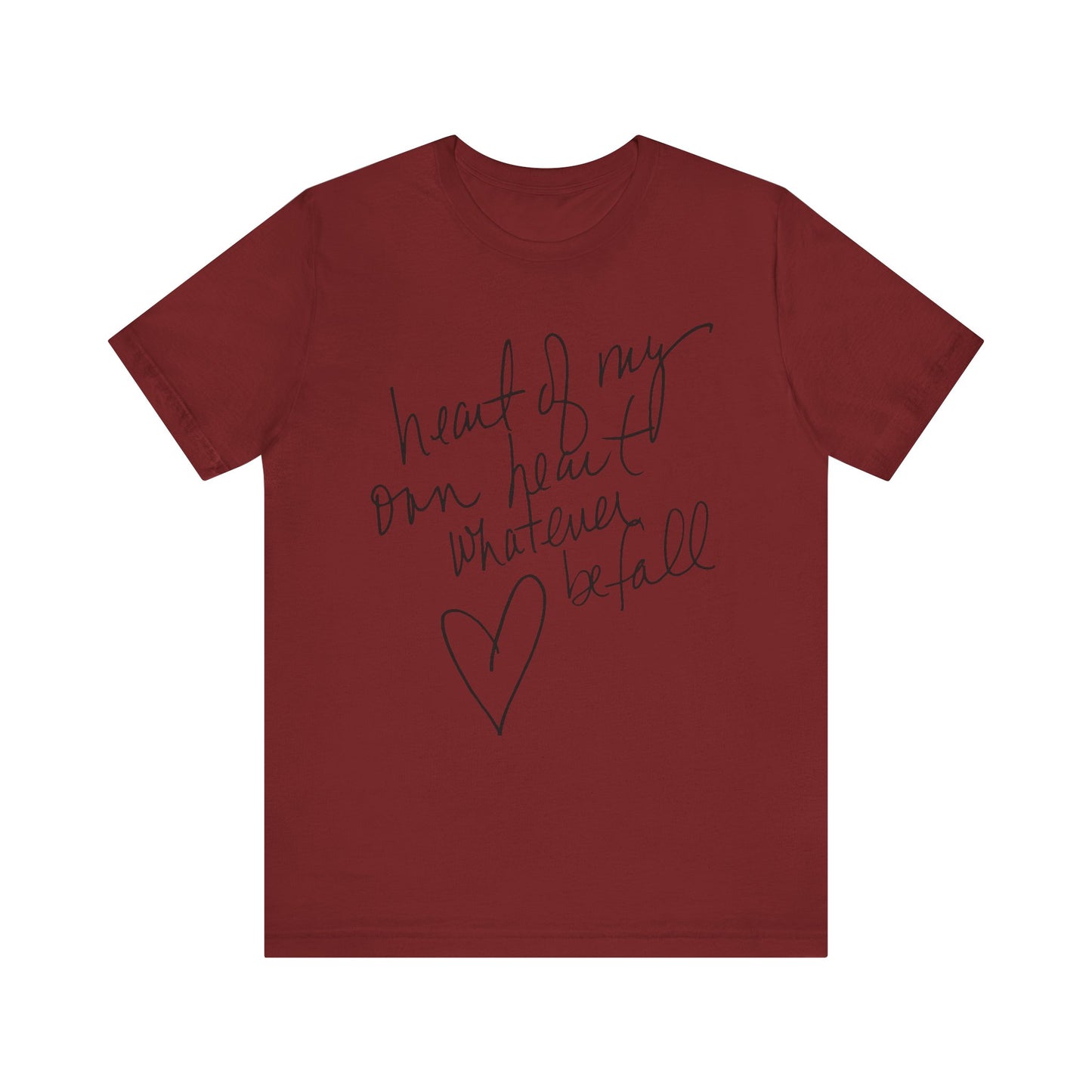 "Heart of My Own Heart" Adult Unisex Short Sleeve Tee