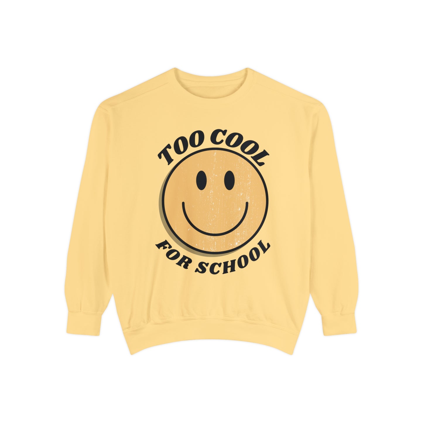 "Too Cool for School" Adult Lightweight Unisex Sweatshirt