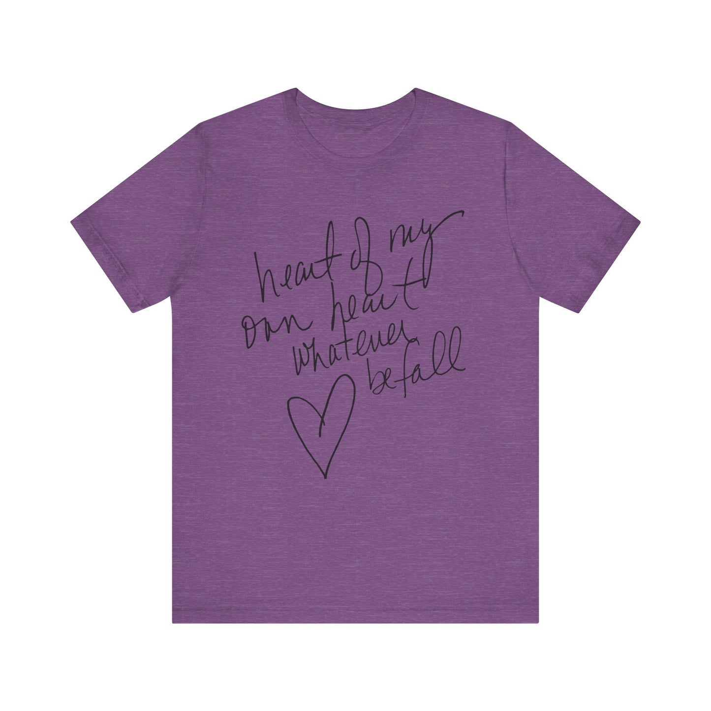 "Heart of My Own Heart" Adult Unisex Short Sleeve Tee