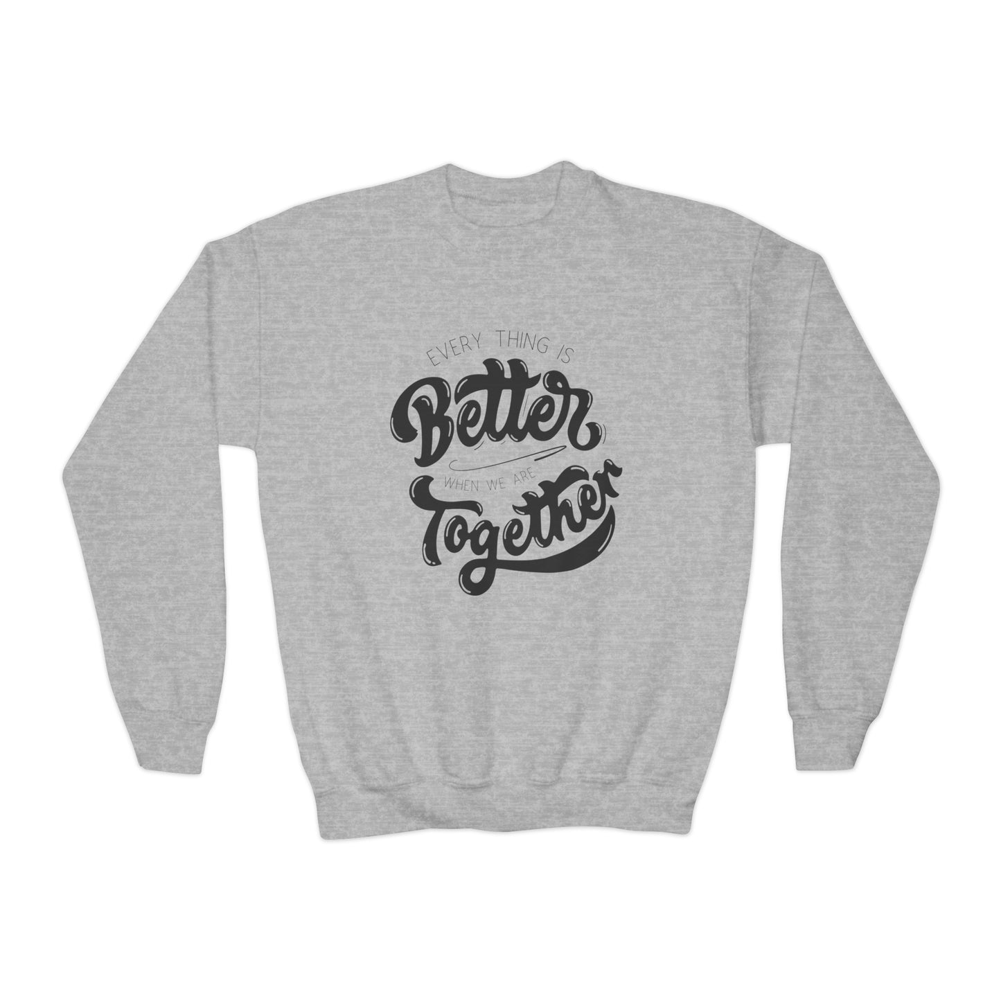 "Better Together" Youth Crewneck Sweatshirt