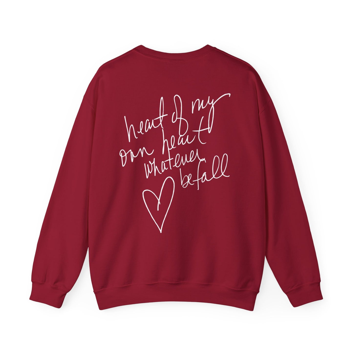 "Heart of My Own Heart" Adult Unisex Heavy Sweatshirt (front and back)