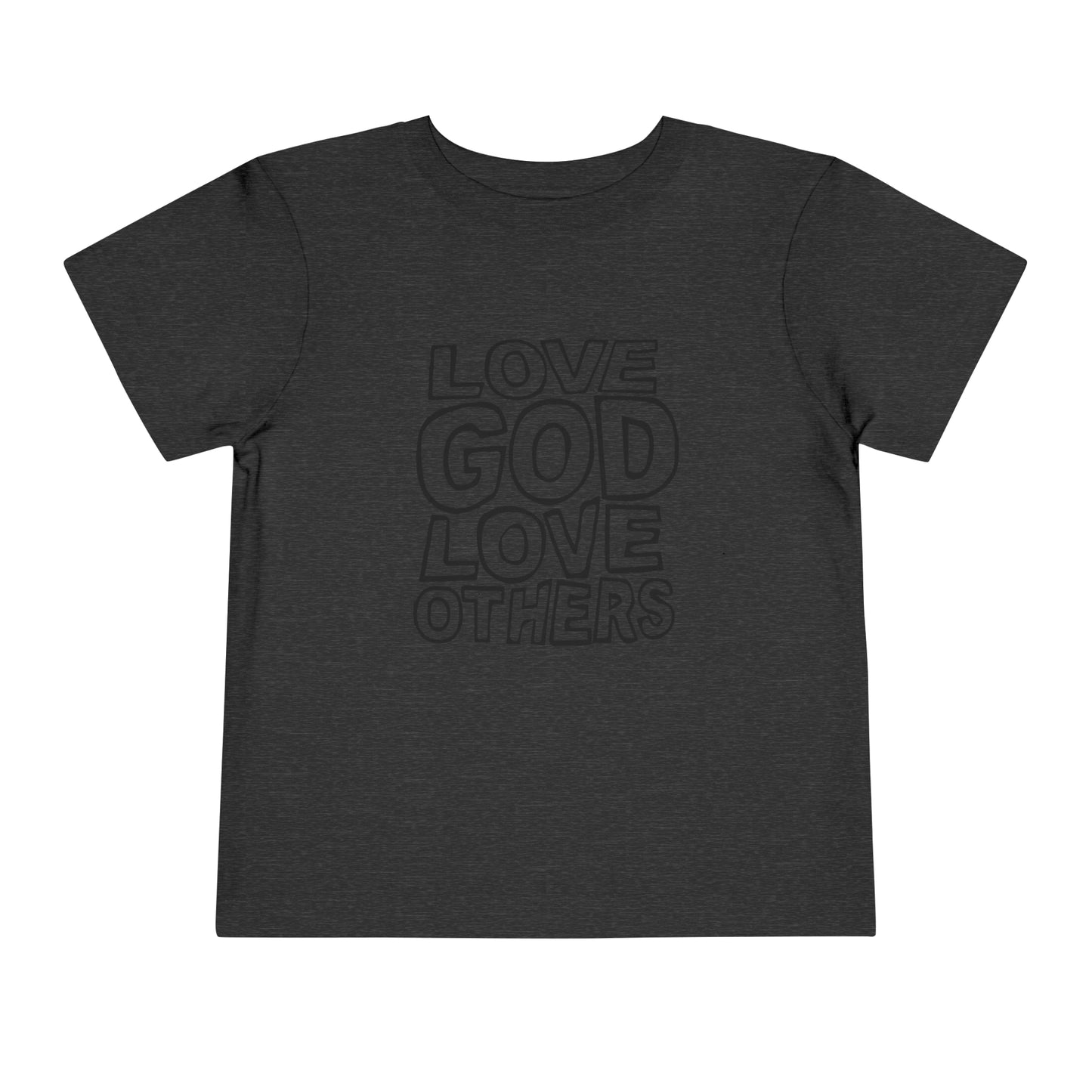 "Love God, Love Others" Toddler Short Sleeve Tee