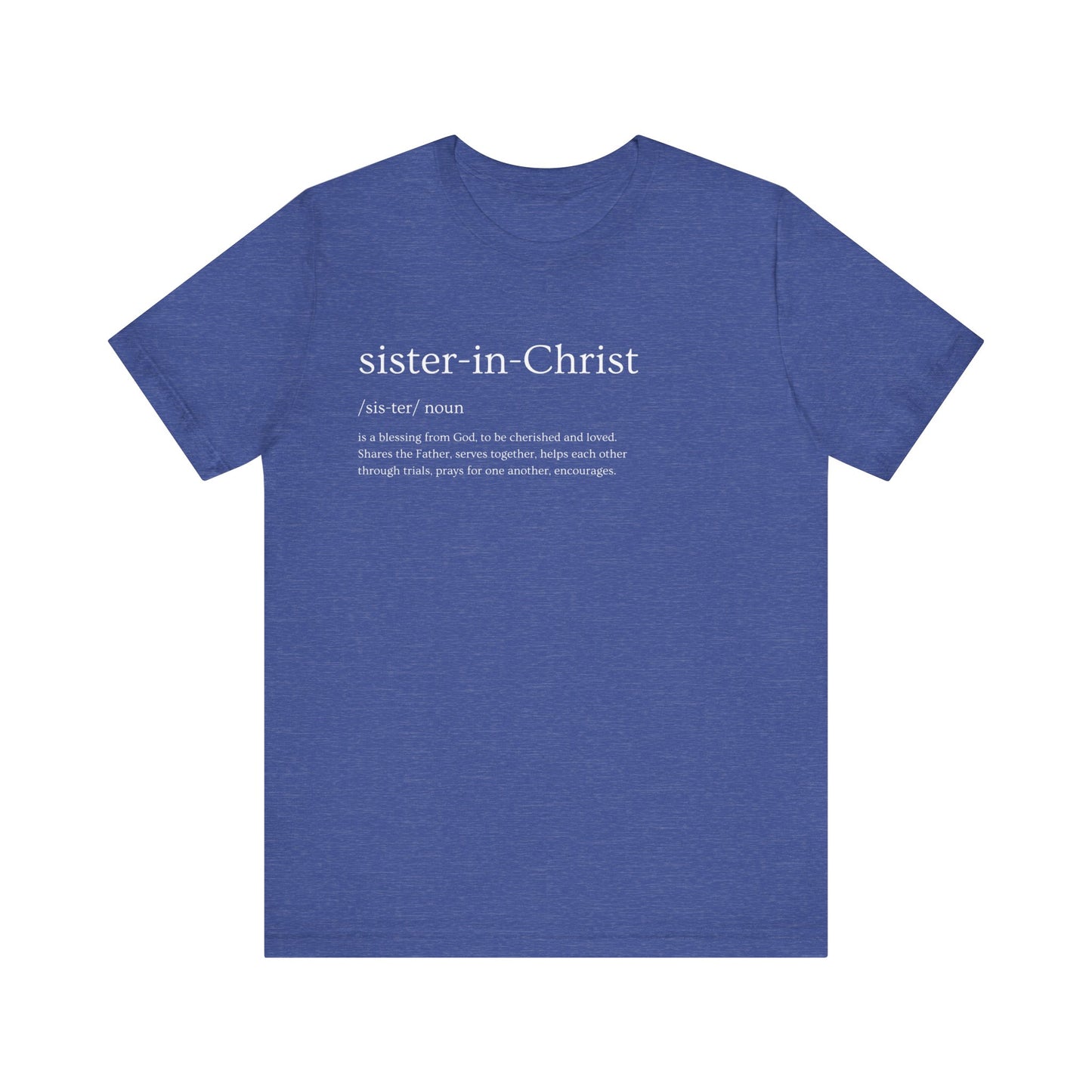 "Sister in Christ" Adult Unisex Short Sleeve Tee