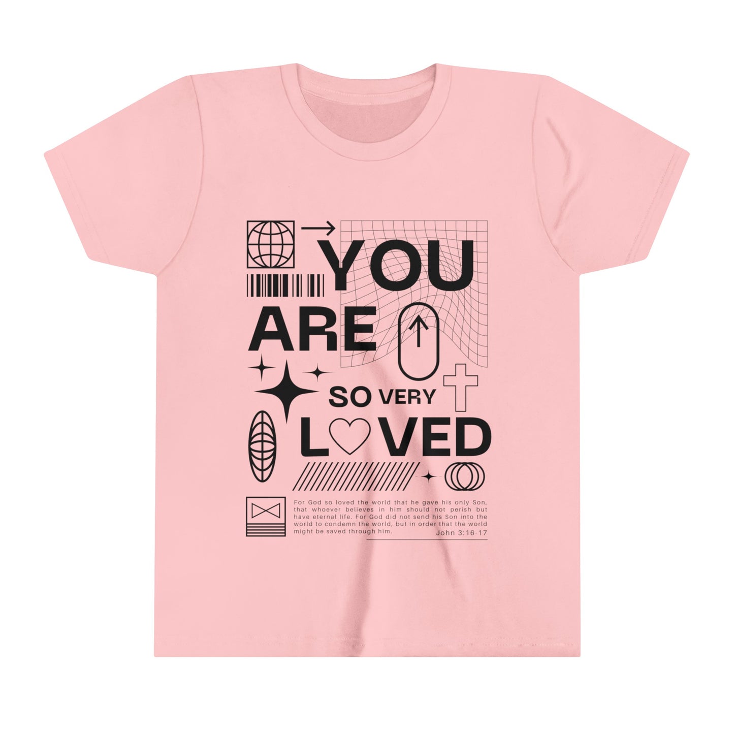 "You Are So Very Love" Youth Short Sleeve Tee