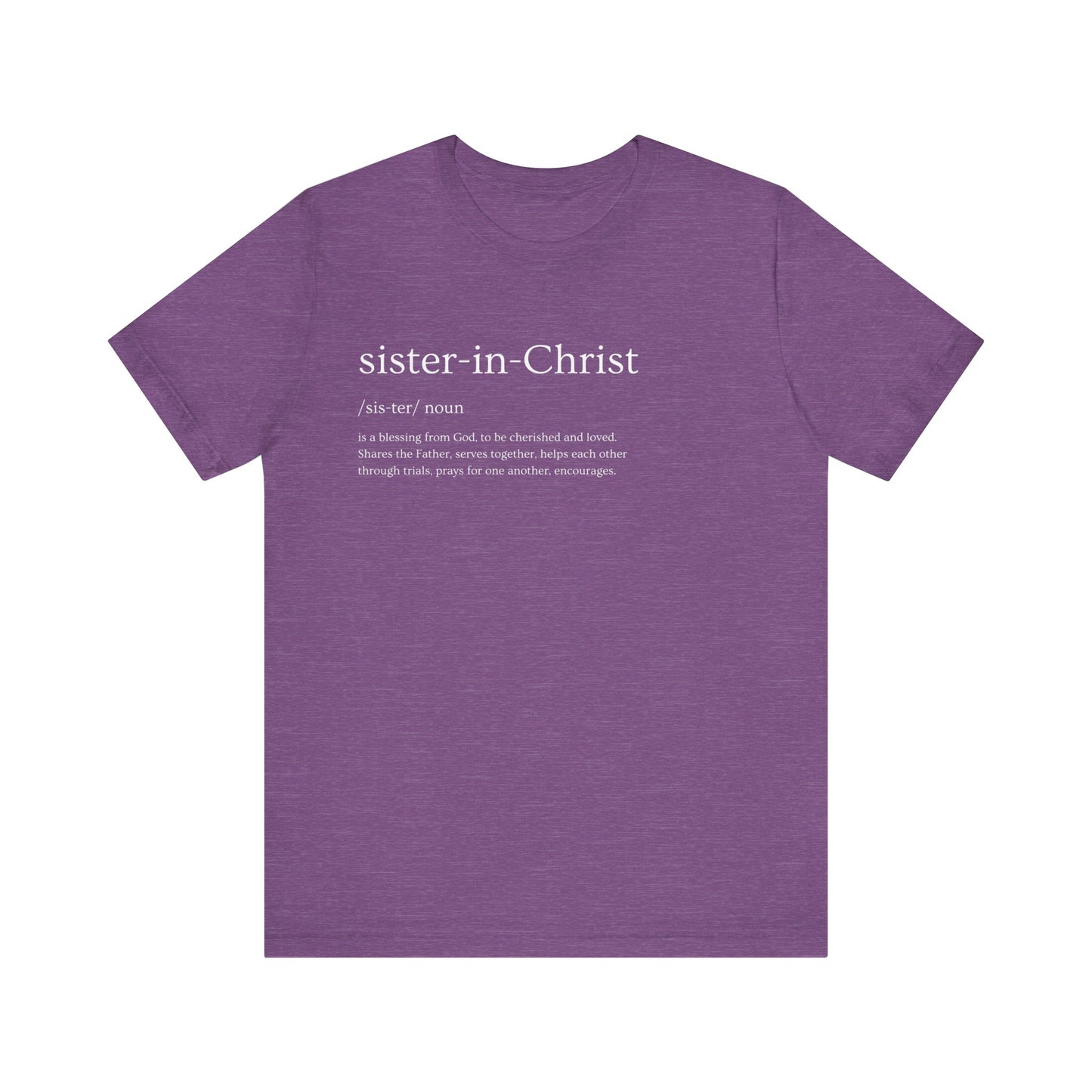 "Sister in Christ" Adult Unisex Short Sleeve Tee