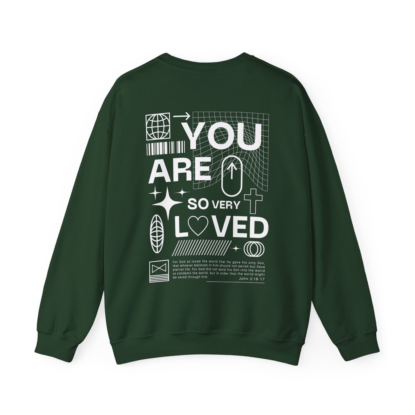 "You Are So Very Loved" Adult Unisex Heavy Sweatshirt (front and back)