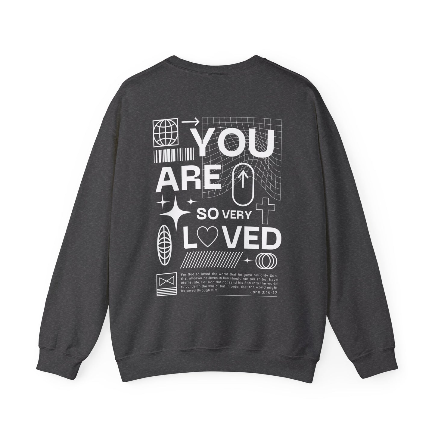 "You Are So Very Loved" Adult Unisex Heavy Sweatshirt (front and back)