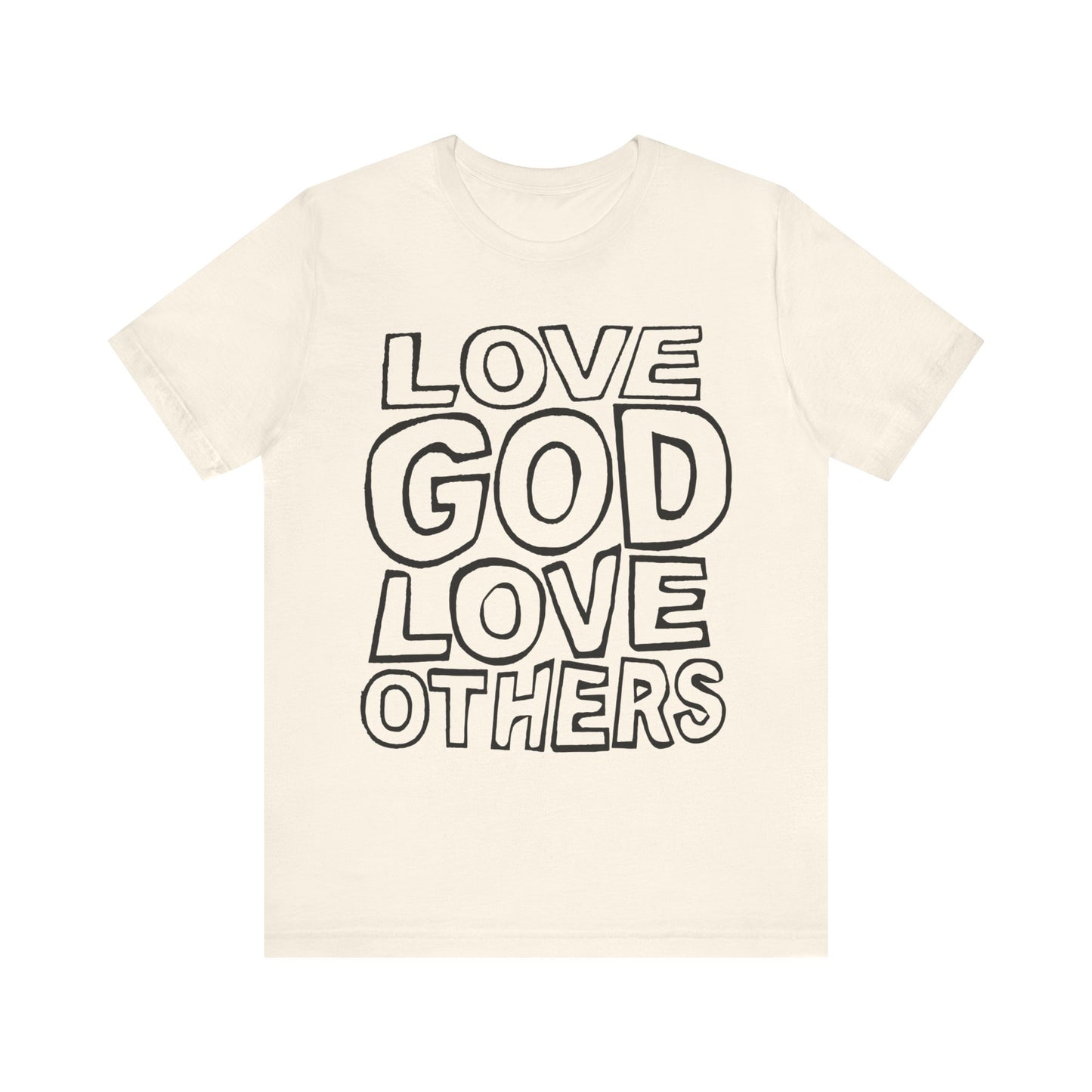 "Love God, Love Others" Adult Unisex Short Sleeve Tee