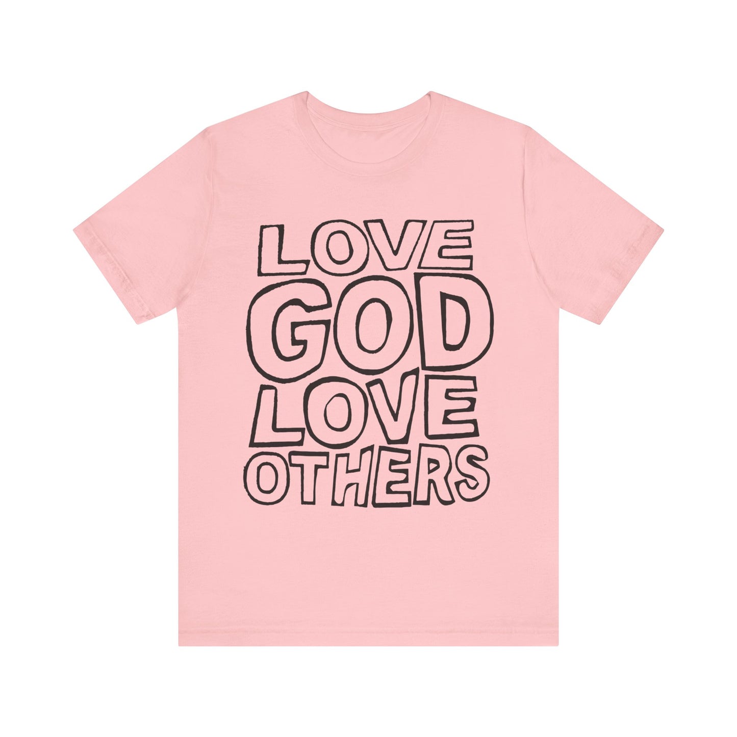 "Love God, Love Others" Adult Unisex Short Sleeve Tee