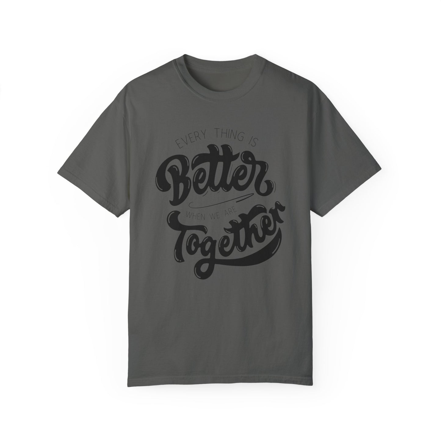 "Better Together" Adult Unisex Short Sleeve Tee