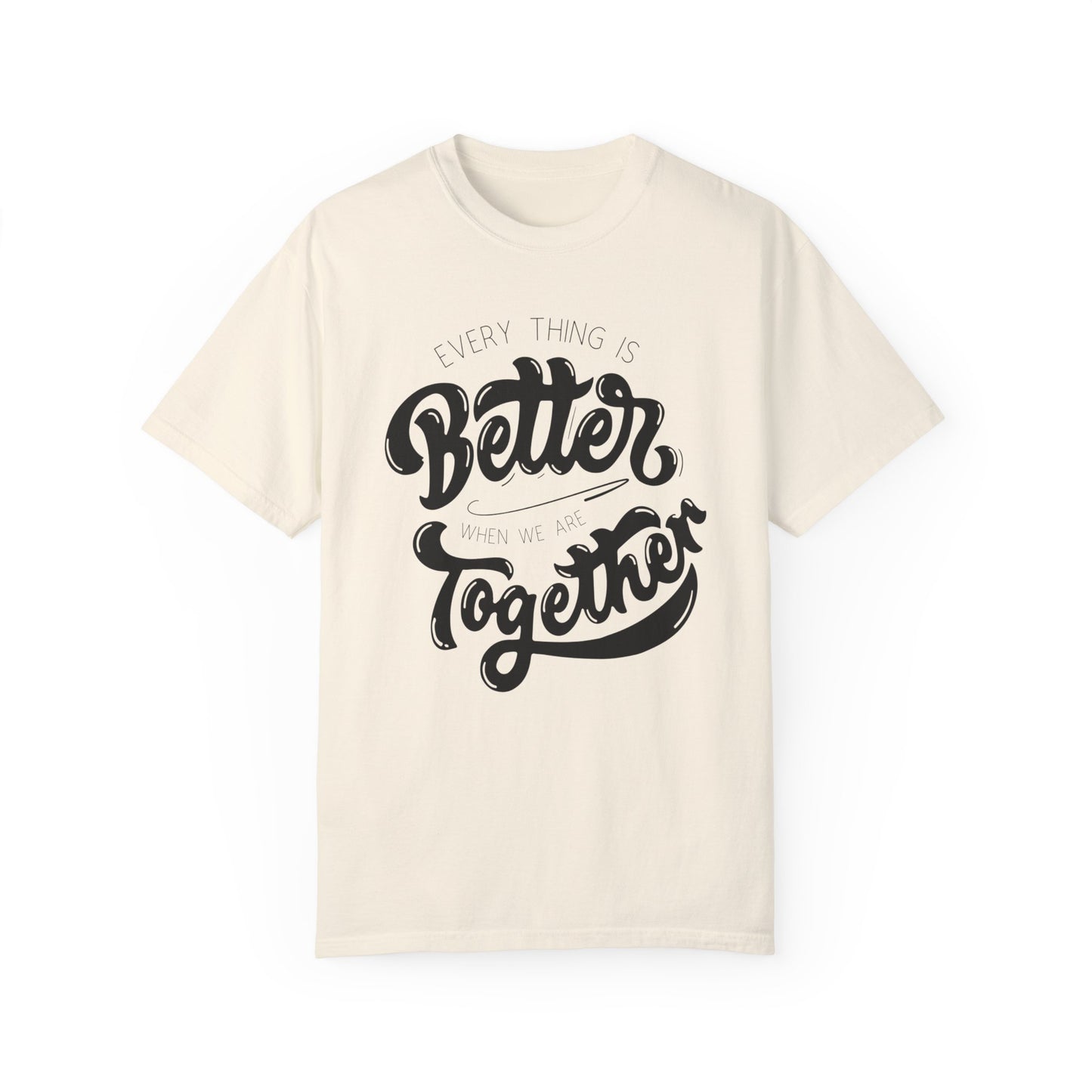 "Better Together" Adult Unisex Short Sleeve Tee