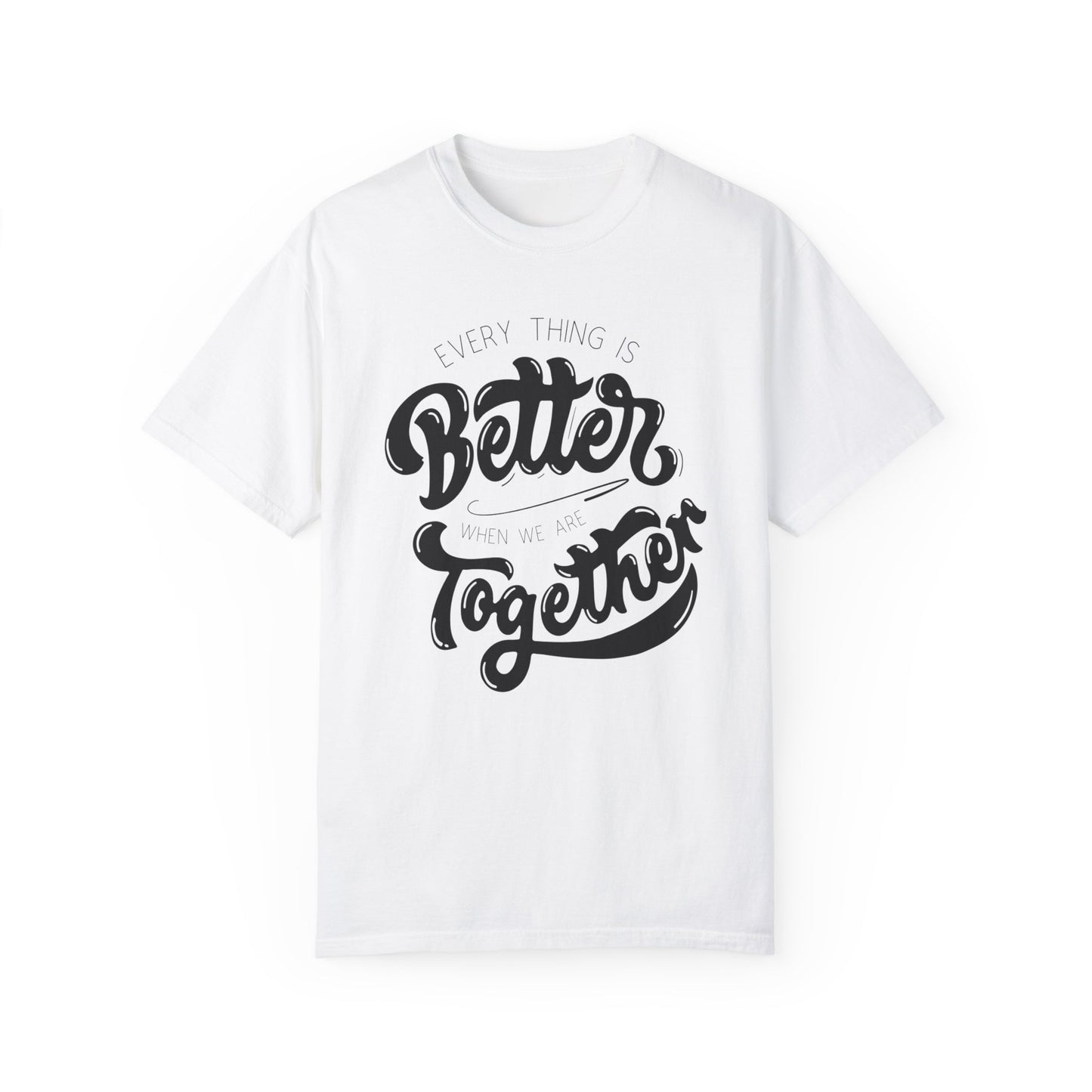 "Better Together" Adult Unisex Short Sleeve Tee