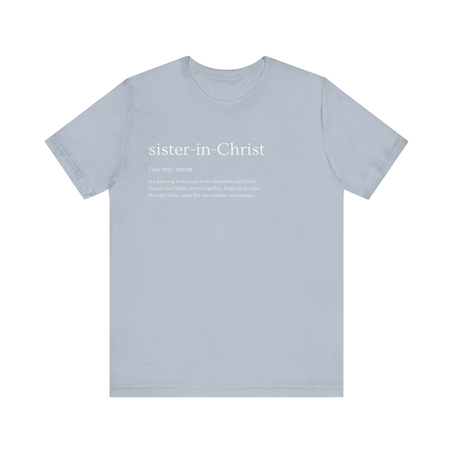 "Sister in Christ" Adult Unisex Short Sleeve Tee