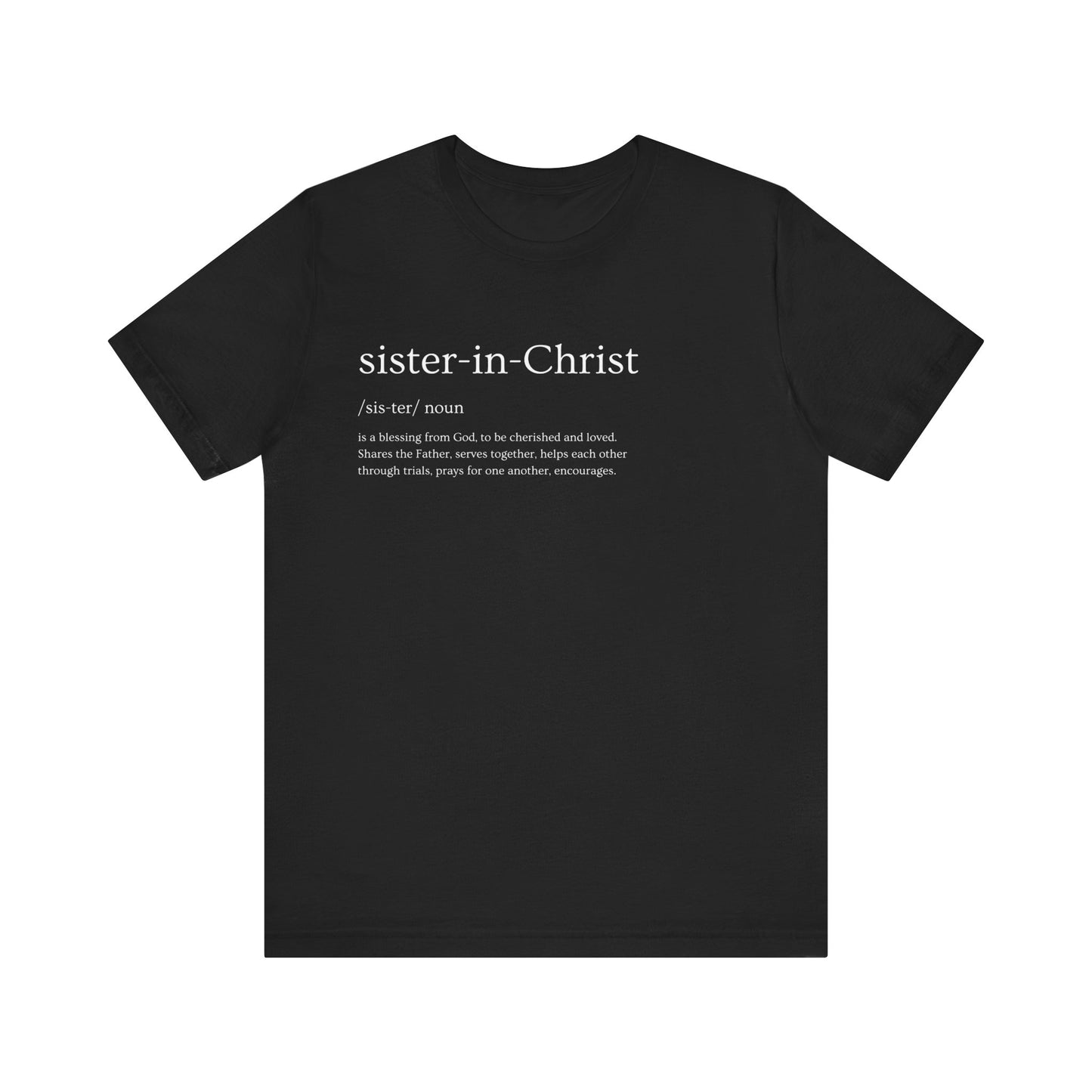 "Sister in Christ" Adult Unisex Short Sleeve Tee