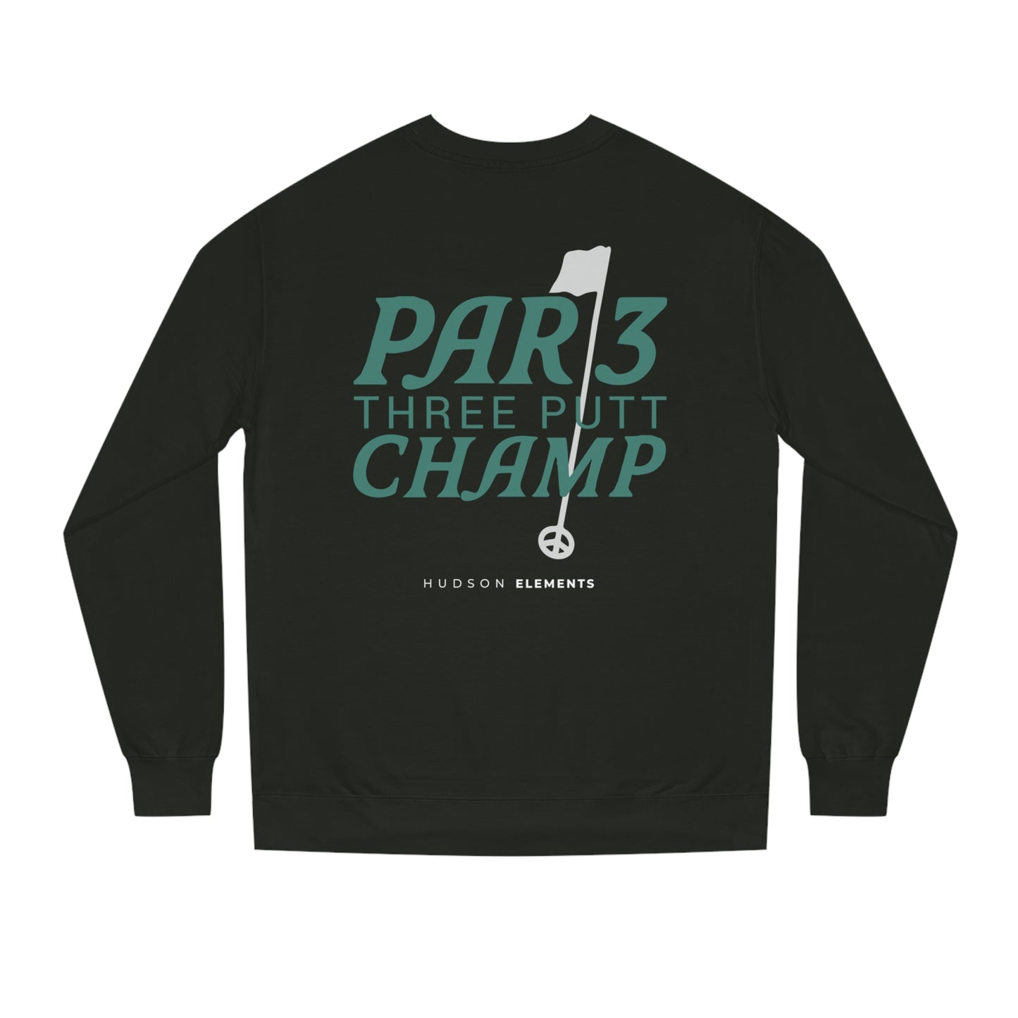 "Par 3 Champ" Adult Unisex Crew Neck Sweatshirt (front and back)