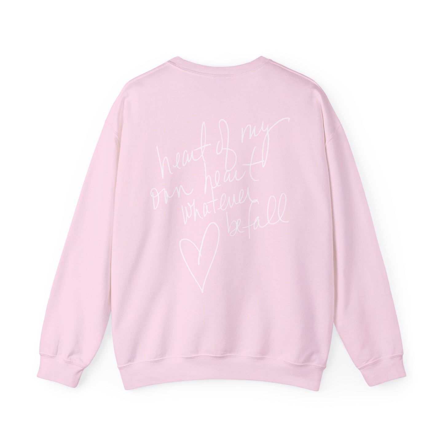 "Heart of My Own Heart" Adult Unisex Heavy Sweatshirt (front and back)