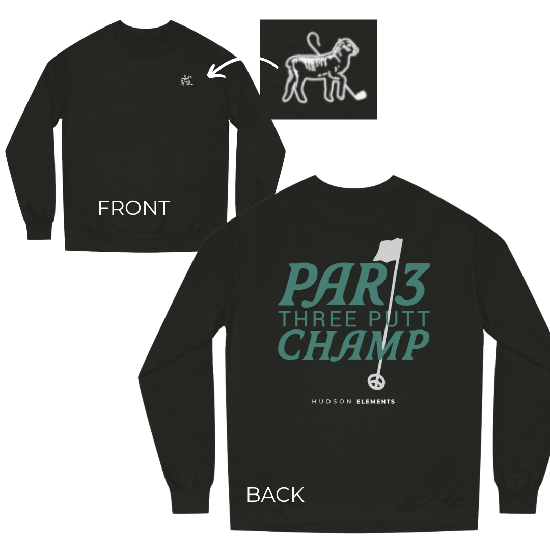 "Par 3 Champ" Adult Unisex Crew Neck Sweatshirt (front and back)