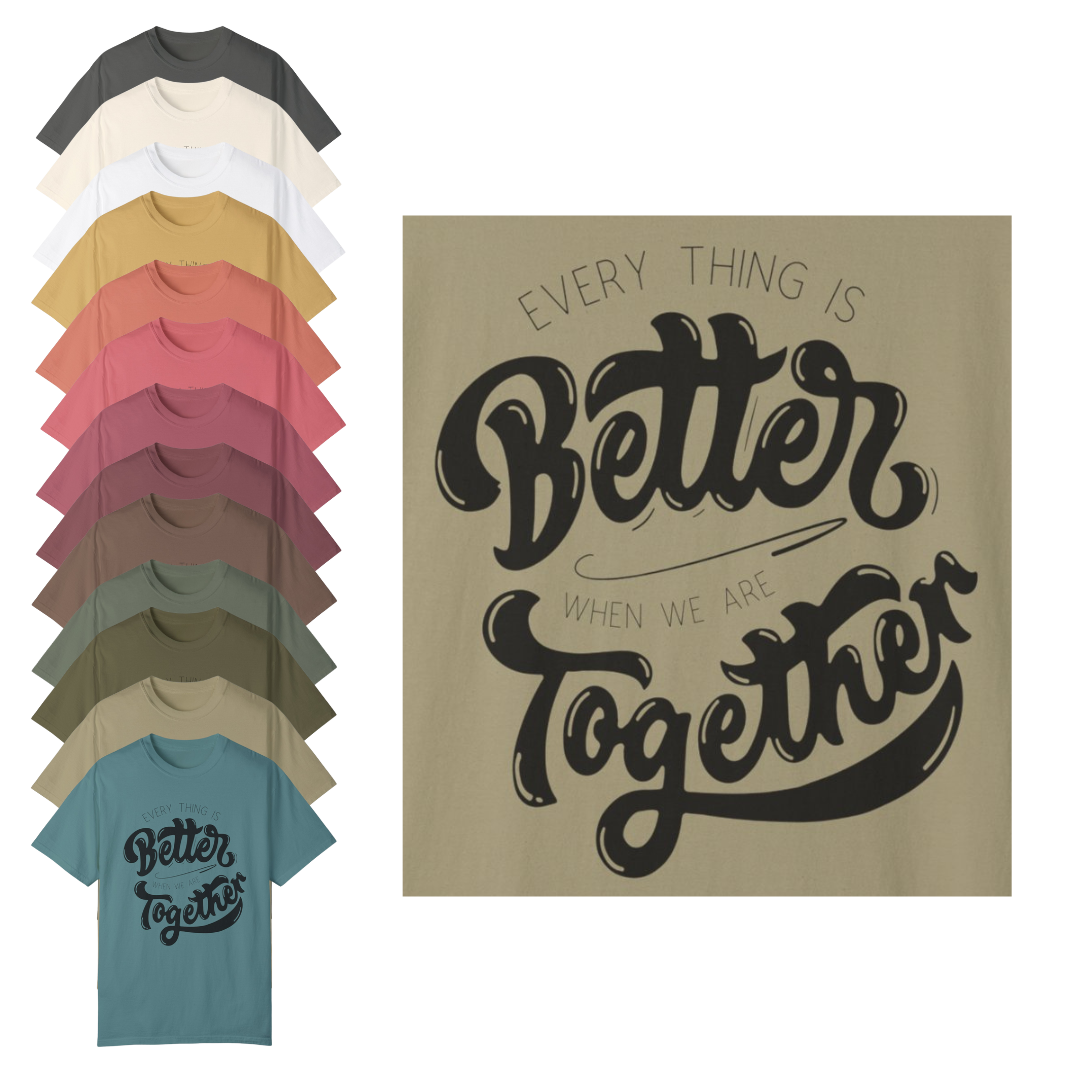 "Better Together" Adult Unisex Short Sleeve Tee