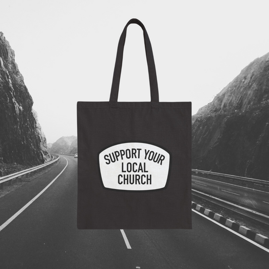 "Support Your Local Church" Cotton Canvas Tote Bag