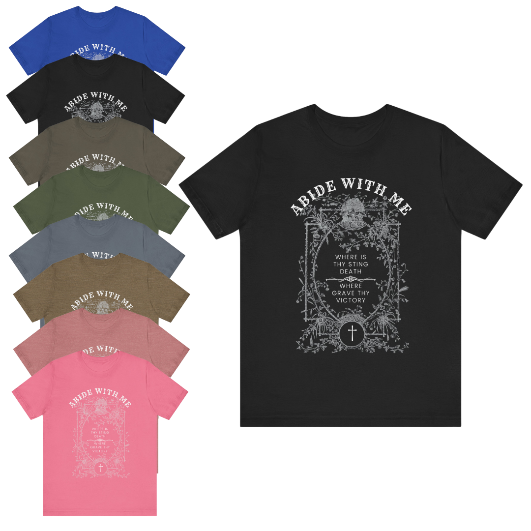 "Abide with Me" Adult Unisex Short Sleeve Tee