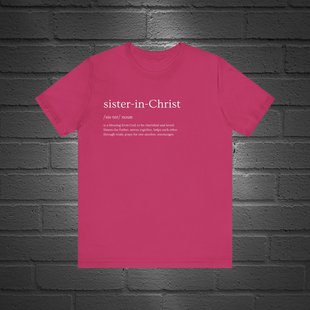 "Sister in Christ" Adult Unisex Short Sleeve Tee