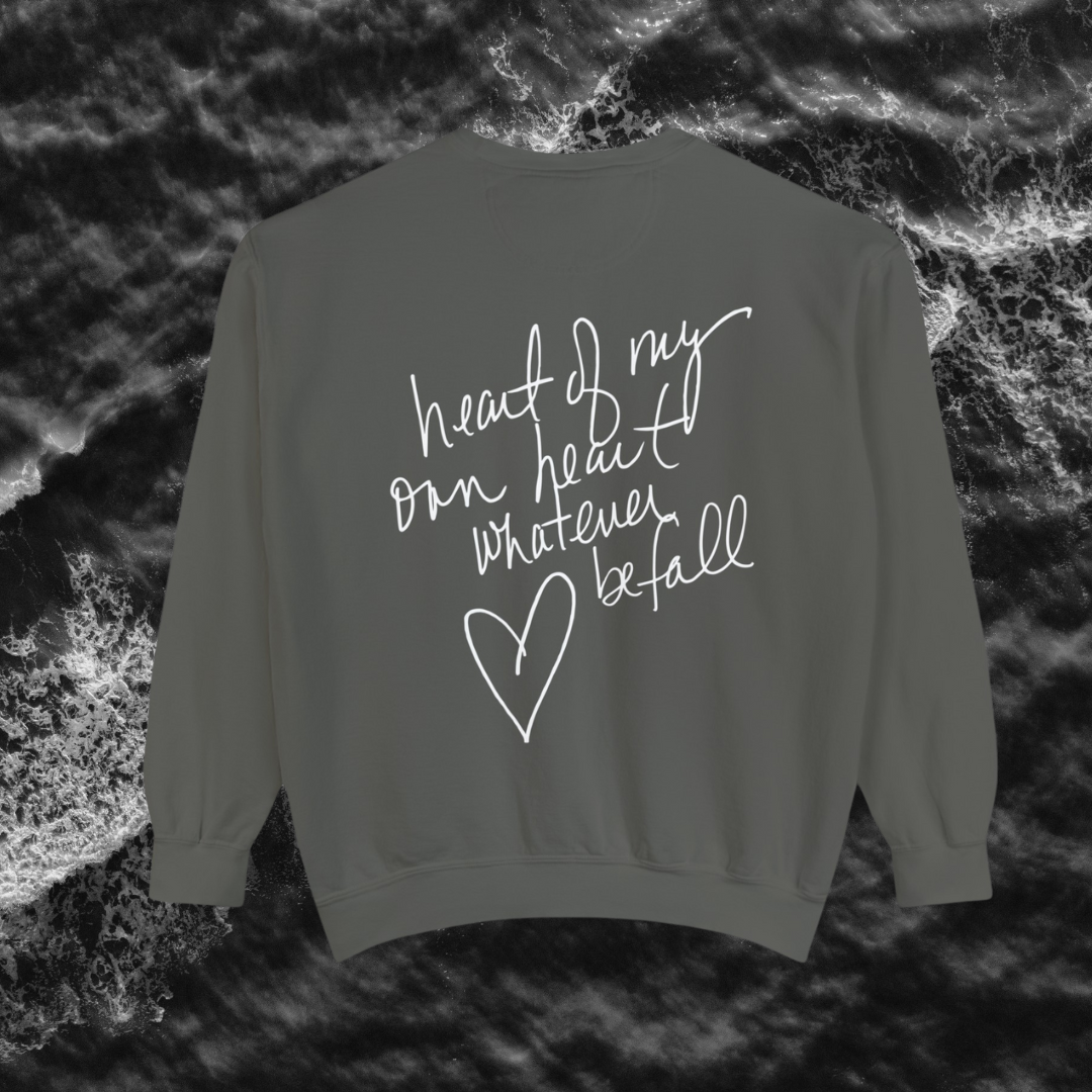 "Heart of My Own Heart" Adult Unisex Sweatshirt (front and back)