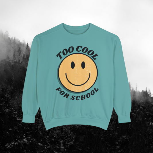 "Too Cool for School" Adult Lightweight Unisex Sweatshirt