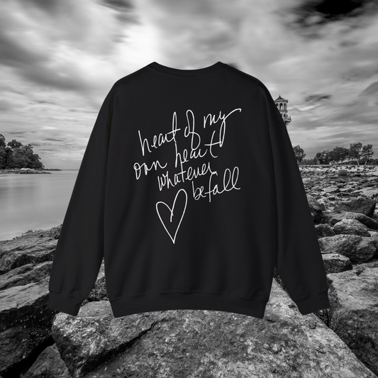 "Heart of My Own Heart" Adult Unisex Heavy Sweatshirt (front and back)